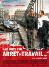 Par suite d'un arrêt de travail